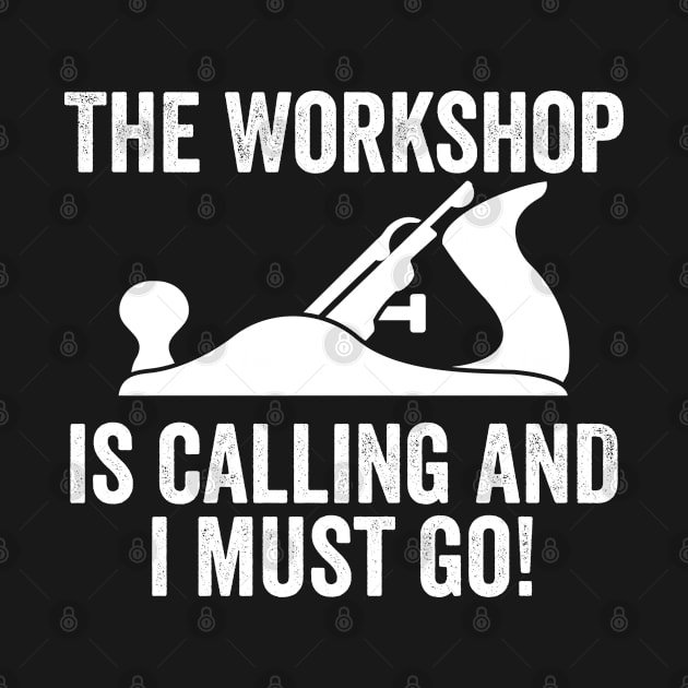 Workshop - The Workshop Is Calling And I Must Go by Kudostees