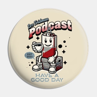 Lex Fridman Podcast Retro Toon Design Pin