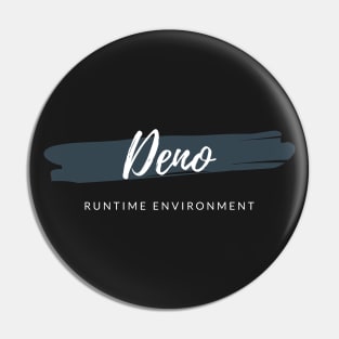 Deno Runtime Environment Paint Smear Pin