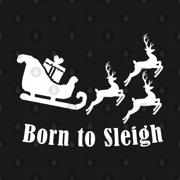 Born to slay - Fun Pun Christmas Birthday Gift by CottonGarb