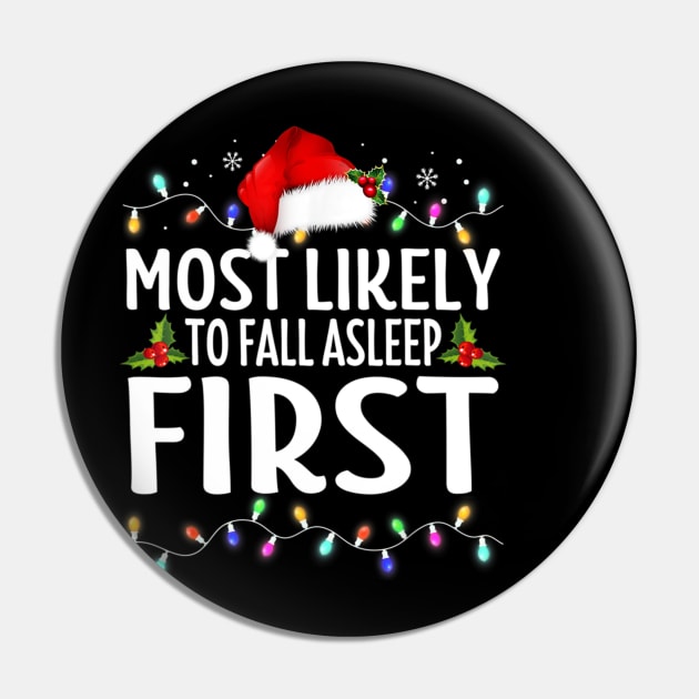 Most Likely To Fall Asleep First Family Christmas Holiday Pin by Brodrick Arlette Store