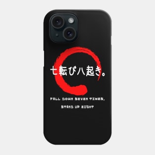 Fall down seven times Japanese quote kanji words character 179 Phone Case