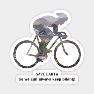 Save Earth, So we can always keep biking Magnet