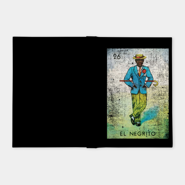 El Negrito Mexican Loteria Bingo Card Loteria Card Notebook Teepublic