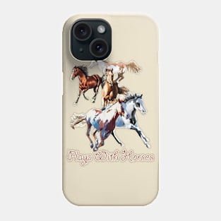 Plays With Horses Phone Case