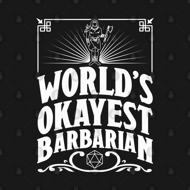 D&D Worlds Okayest Barbarian by Meta Cortex