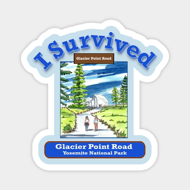 I Survived Glacier Point Road, Yosemite Magnet by MMcBuck