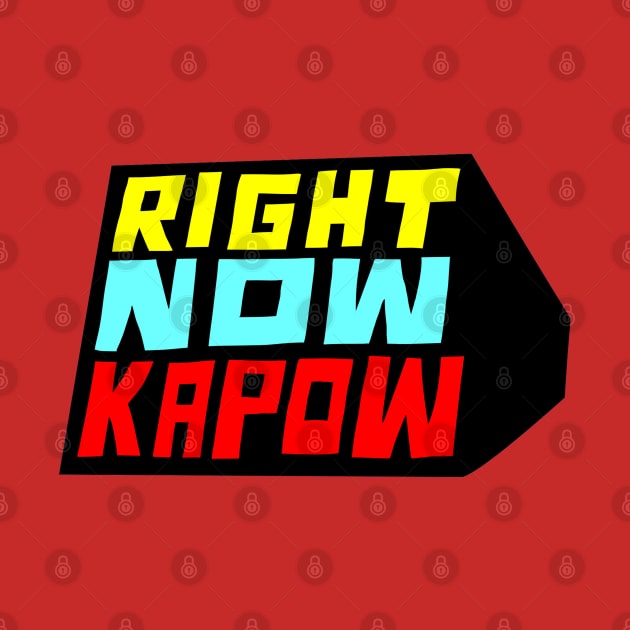 Right Now Kapow by TITAN TRUTH PODCAST