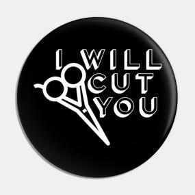 Hair Cutting Pins And Buttons Teepublic Uk