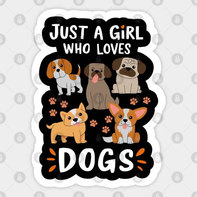 Dog Cute Just A Girl Who Loves Dogs Just A Girl Who Loves Dogs