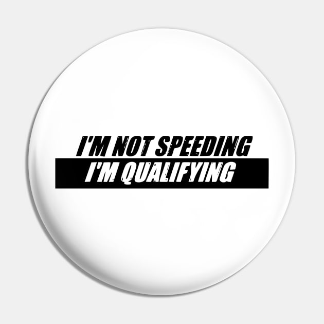 I'm nor speeding Pin by Tuner Society SA