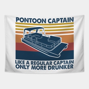 Pontoon Captain Like A Regular Captain Only More Drunker Vintage Shirt Tapestry