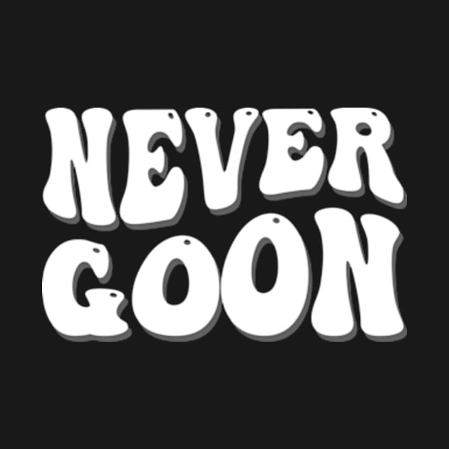 never goon by style flourish