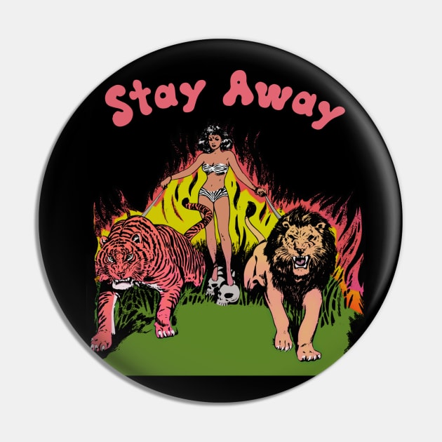 Stay Away Retro Lion Tiger and Human Woman Fighting Off Creeps Fire Cats Pin by blueversion