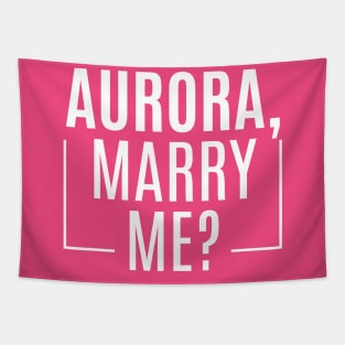 Aurora, Marry Me? Tapestry