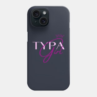 Typa Girl Phone Case