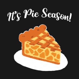 It's pie season! T-Shirt