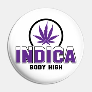 Indica Body High Pin