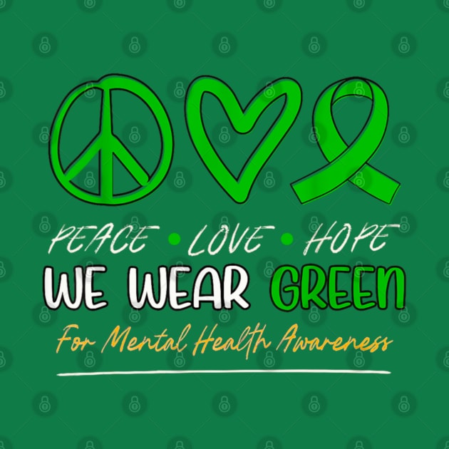 We wear green for mental health month by Dreamsbabe