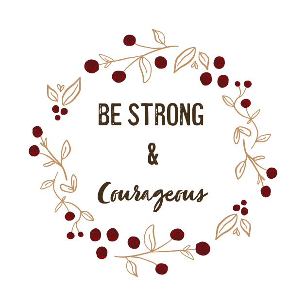 Winter Berry Be Strong and Courageous by MSBoydston