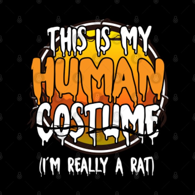 This Is My Human Costume I'm Really A Rat Funny Lazy Halloween Costume Last Minute Halloween Costume Halloween 2021 Gift by dianoo