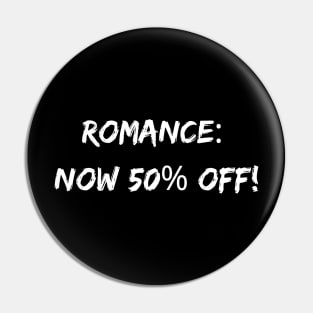 Romance: now 50% off! A Sarcastic Valentines Day Quote Pin