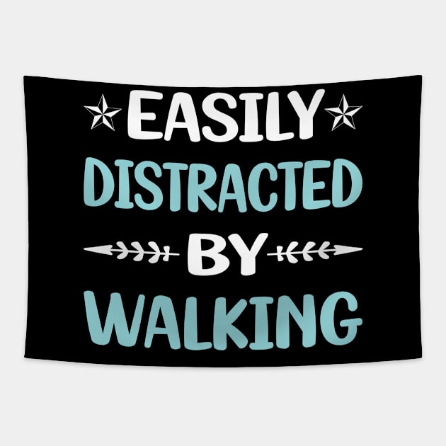 Funny Easily Distracted By Walking Tapestry by Happy Life