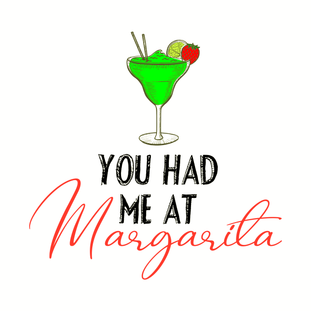 You Had Me At Margarita by VintageArtwork