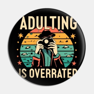 Adulting is overrated Pin