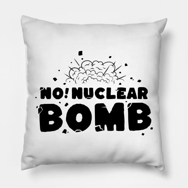 No nuclear bomb Pillow by Mr Youpla