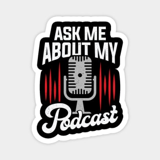 Ask Me About My Podcast Magnet