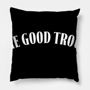 make good trouble Pillow