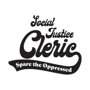 Social Justice D&D Classes - Cleric #2 T-Shirt