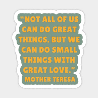 quote Mother Teresa Magnet