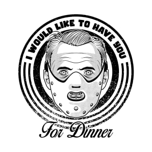 For dinner T-Shirt