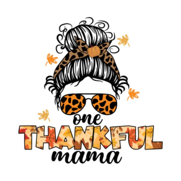 Discover One Thankful Mama Thanksgiving Women s Thankful Mama T-Shirt