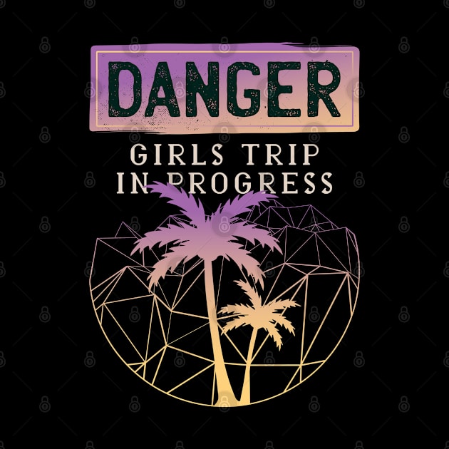 Danger girls trip by Hmus