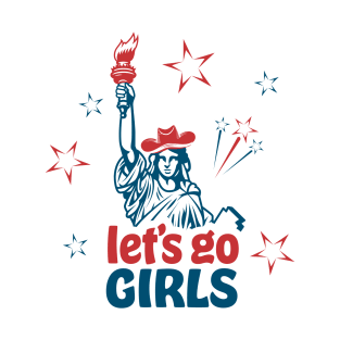 Let's Go Girls 4th of July T-Shirt
