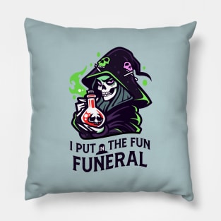 I Put The Fun In Funeral - Wicked Witch Skeleton with Deadly Potion Pillow