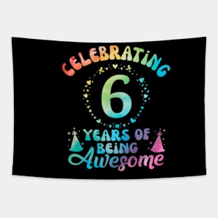 6Th Birthday Gift Idea Tie Dye 6 Year Of Being Awesome Tapestry