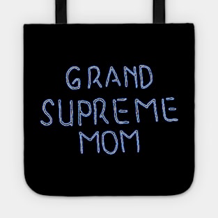 Grand Supreme Mom Tote