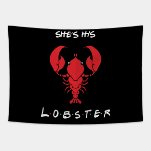 She's His Lobster T-Shirt Tapestry