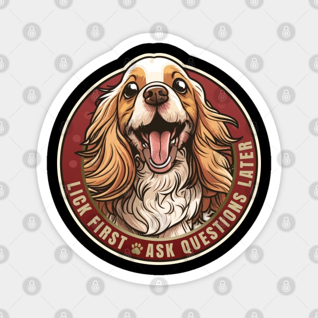 Lick First Cocker Spaniel Design Magnet by DanielLiamGill