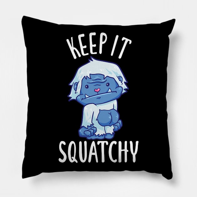 Keep It Squatchy Yeti Bigfoot Sasquatch Pillow by fansinn