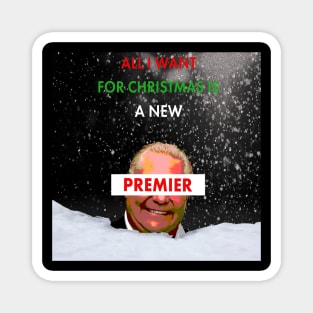 All I Want For Christmas is a New Premier Magnet