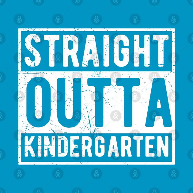 Straight Outta Kindergarten kindergarten by Gaming champion