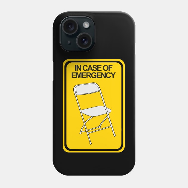 Folding Chair In case of Emergency Phone Case by DiegoCarvalho