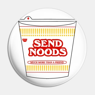 Send Noods Pin