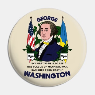 George Washington war quote American Patriotic Ukraine Flag peace activist Pin