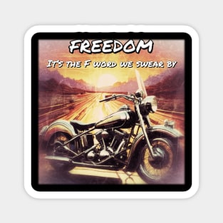 Freedom - It's the F word we swear by Magnet